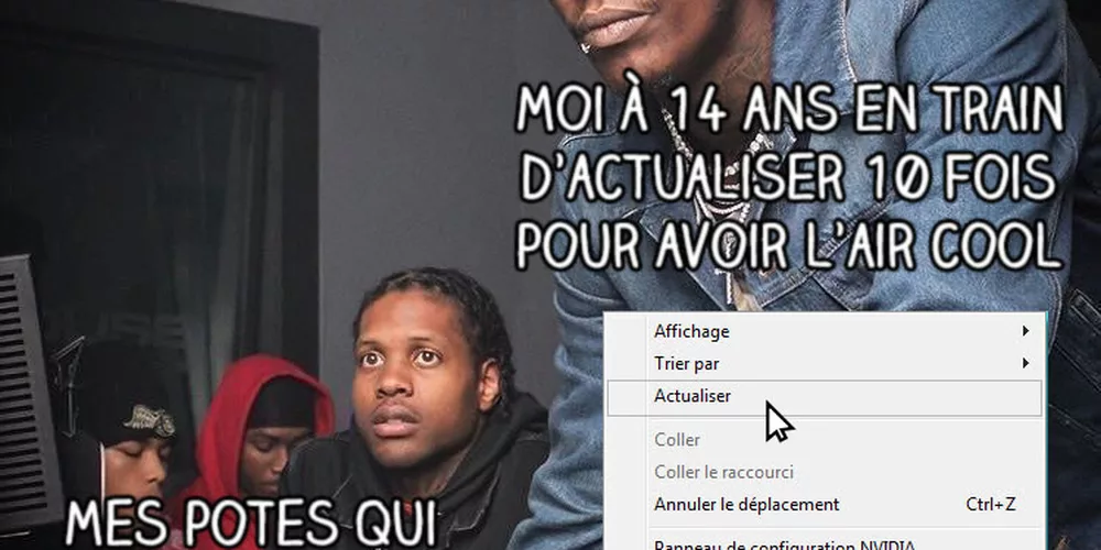 Actualiser 10 fois pour avoir l'air cool, le seul skill utile à 14 ans