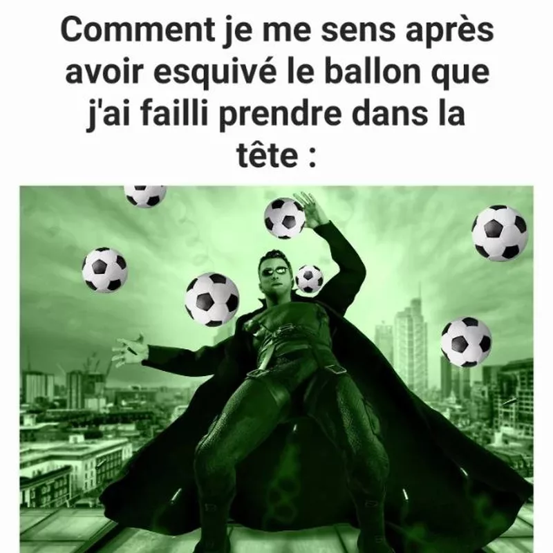 Le mode Matrix activé pour esquiver un ballon